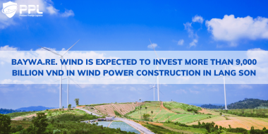 BayWa.re. Wind is expected to invest more than 9,000 billion VND in wind power construction in Lang Son